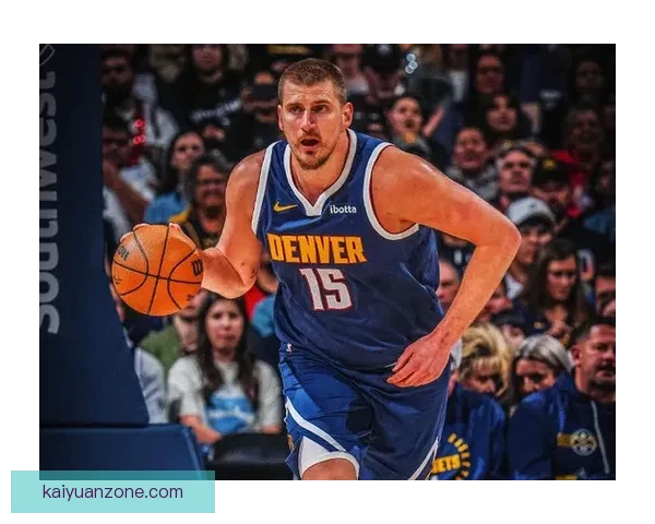 约基奇22分14板14助攻再创历史替补奇兵崛起成队史第一人震撼全场